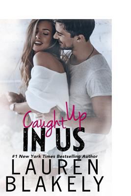 Caught Up in Us 148398348X Book Cover