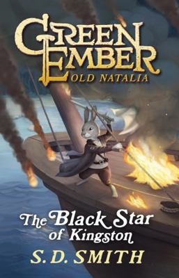 The Black Star of Kingston: Green Ember Old Nat... 1951305256 Book Cover