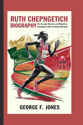 Ruth Chepngetich Biography: The Kenyan Wonder a...            Book Cover