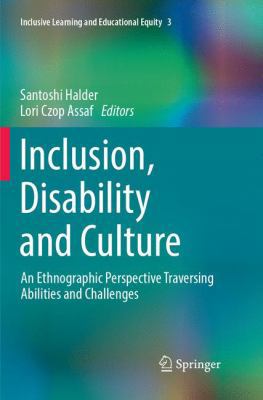 Inclusion, Disability and Culture: An Ethnograp... 3319856006 Book Cover
