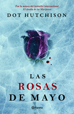 Las Rosas de Mayo [Spanish] 6070756827 Book Cover