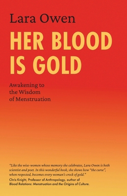 Her Blood is Gold: Awakening to the Wisdom of M... 1906289557 Book Cover