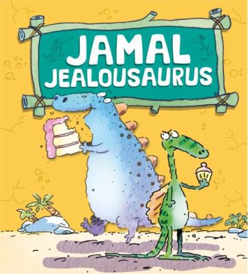 Dinosaurs Have Feelings, Too: Jamal Jealousaurus 0750271167 Book Cover