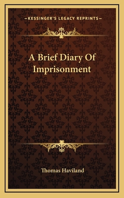 A Brief Diary Of Imprisonment 116908298X Book Cover