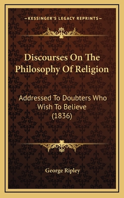 Discourses On The Philosophy Of Religion: Addre... 1168948096 Book Cover