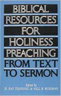 Biblical Resources For Holiness Preaching, Vol.... 0834113392 Book Cover
