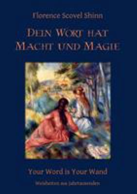 Dein Wort hat Macht und Magie: Your Word is You... [German] 3743101203 Book Cover