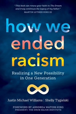 How We Ended Racism: Realizing a New Possibilit... 1683648862 Book Cover