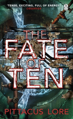 The Fate of Ten: Lorien Legacies Book 6 1405913649 Book Cover