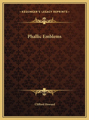 Phallic Emblems 1169452671 Book Cover