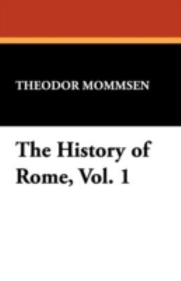 The History of Rome, Vol. 1 1434473457 Book Cover