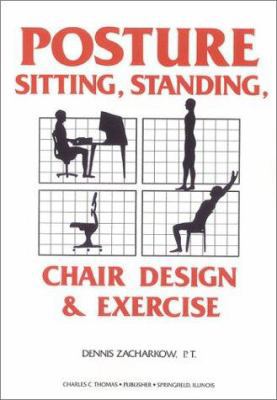 Posture: Sitting, Standing, Chair Design and Ex... 0398054185 Book Cover