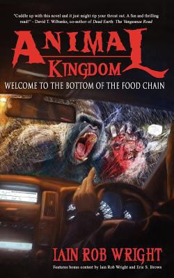 Animal Kingdom: An Apocalyptic Novel 1937727041 Book Cover
