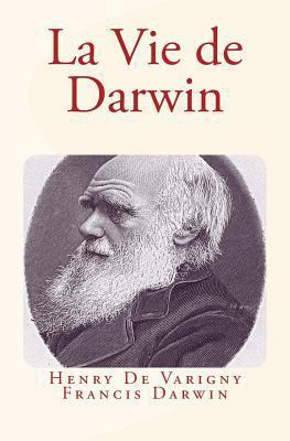 La Vie de Darwin [French] 1530184290 Book Cover