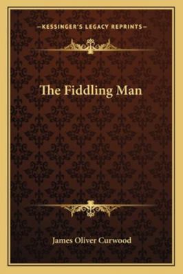 The Fiddling Man 1162872373 Book Cover