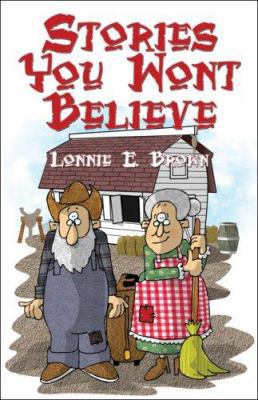 Stories You Won't Believe 1424188121 Book Cover