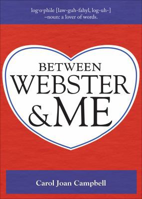 Between Webster & Me 161663359X Book Cover