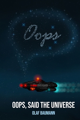 Oops, said the Universe B0GN2PKJWC Book Cover