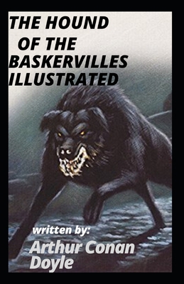 The Hound of the Baskervilles Illustrated B08R98N3VV Book Cover
