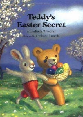 Teddy's Easter Secret 0735813582 Book Cover