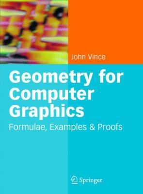 Geometry for Computer Graphics: Formulae, Examp... 1849969337 Book Cover