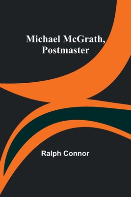 Michael McGrath, Postmaster 935738121X Book Cover