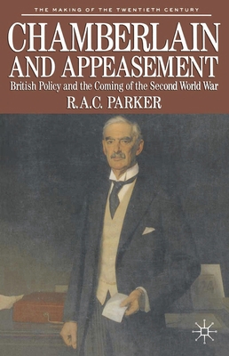 Chamberlain and Appeasement: British Policy and... 0333417135 Book Cover