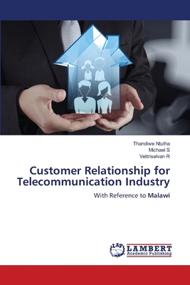 Customer Relationship for Telecommunication Ind... 620822263X Book Cover