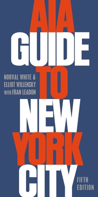 AIA Guide to New York City 0195383850 Book Cover