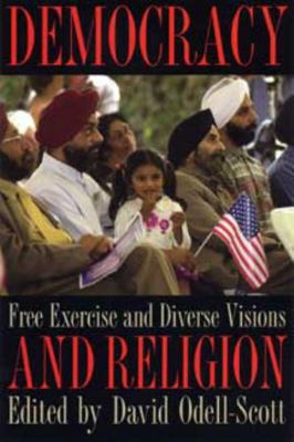Democracy and Religion: Free Exercise and Diver... 0873387953 Book Cover