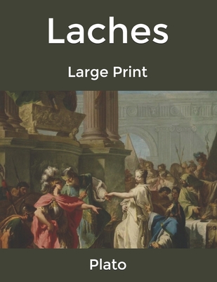 Laches: Large Print B085KCZ22H Book Cover