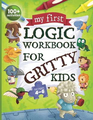 My First Logic Workbook for Gritty Kids: Spatia... 1735770884 Book Cover