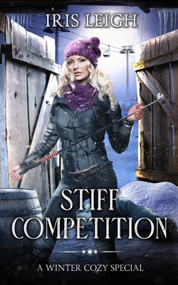 Stiff Competition: A Winter Cozy Special 1956732047 Book Cover