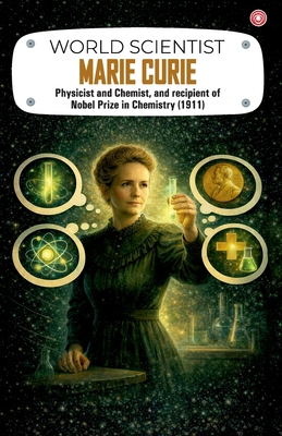 World Scientist: Marie Curie 9363213196 Book Cover