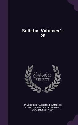 Bulletin, Volumes 1-28 1341303942 Book Cover