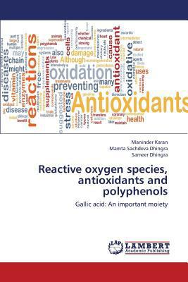 Reactive Oxygen Species, Antioxidants and Polyp... 3659426520 Book Cover