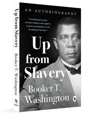 Up from the Slavery 9362145596 Book Cover