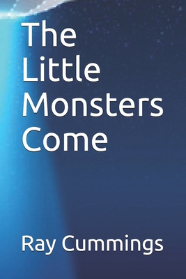 Paperback The Little Monsters Come Book