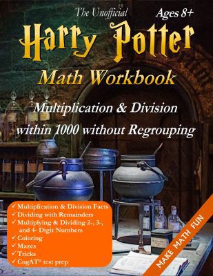 The Unofficial Harry Potter Coloring Math Book Multiplication & Division (A) Ages 8+: Black & White Edition 1948737426 Book Cover