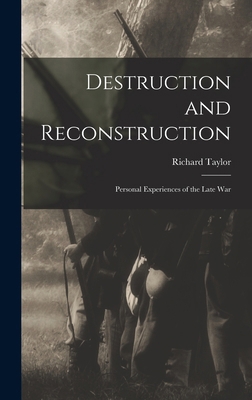 Destruction and Reconstruction: Personal Experi... 1015425755 Book Cover