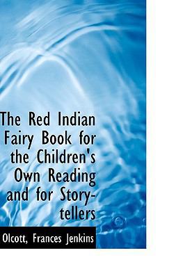 The Red Indian Fairy Book for the Children's Ow... 1113430583 Book Cover