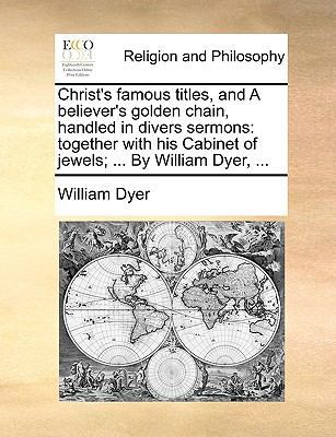 Christ's Famous Titles, and a Believer's Golden... 1140703862 Book Cover