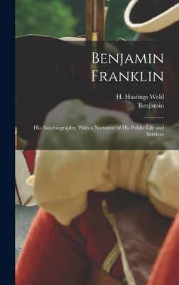 Benjamin Franklin: His Autobiography; With a Na... 1016629575 Book Cover