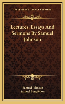 Lectures, Essays and Sermons by Samuel Johnson 1163492612 Book Cover