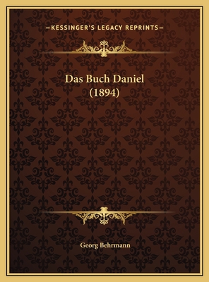 Das Buch Daniel (1894) [German] 1169712231 Book Cover