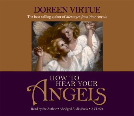 How to Hear Your Angels 1401926592 Book Cover