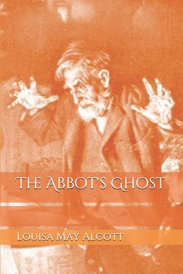 The Abbot's Ghost 1689789395 Book Cover