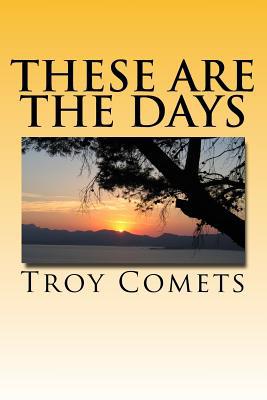 These Are The Days 1523479566 Book Cover