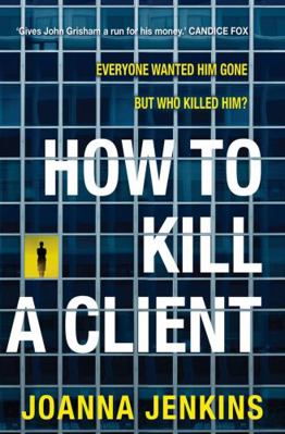 How to Kill a Client 1761066838 Book Cover