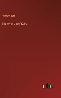 Briefe von Josef Kainz [German] 3368243713 Book Cover